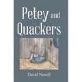 Petey and Quackers - Hardcover