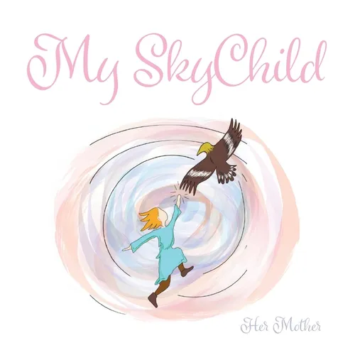 My SkyChild - Hardcover