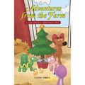 Adventures from the Farm: A Very Special Christmas Tree - Paperback