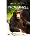 Chimpanzee - Sandie Lee Books - Paperback