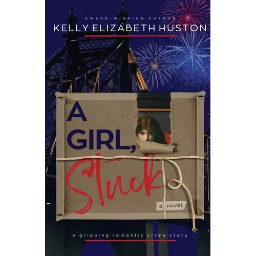 A Girl, Stuck: A gripping romantic crime story - Paperback