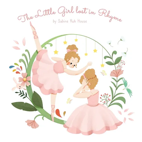 The Little Girl Lost in Rhyme: A Captivating Illustrated Book of Poetry for Inspiring Creativity in Kids and Adults - Hardcover