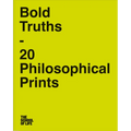 Bold Truths: 20 Philosophical Prints - Paperback