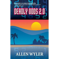 Deadly Odds 2.0 - Paperback