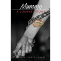 Mummy: A Journey Home - Paperback