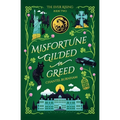 Misfortune Gilded in Greed - Paperback
