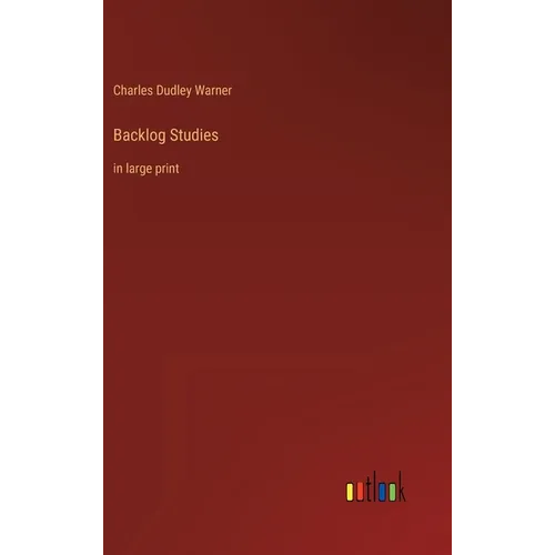 Backlog Studies: in large print - Hardcover