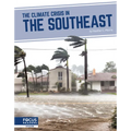 The Climate Crisis in the Southeast - Library Binding