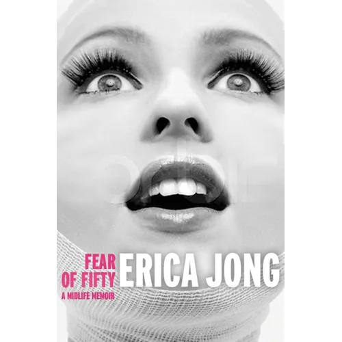 Fear of Fifty: A Midlife Memoir - Paperback