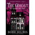 The Ghost of Valentine Past - Paperback