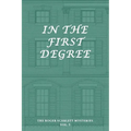 The Roger Scarlett Mysteries, Vol. 3: In the First Degree - Paperback