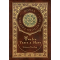 Twelve Years a Slave (Royal Collector's Edition) (Illustrated) (Case Laminate Hardcover with Jacket) - Hardcover