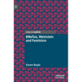 #Metoo, Weinstein and Feminism - Hardcover