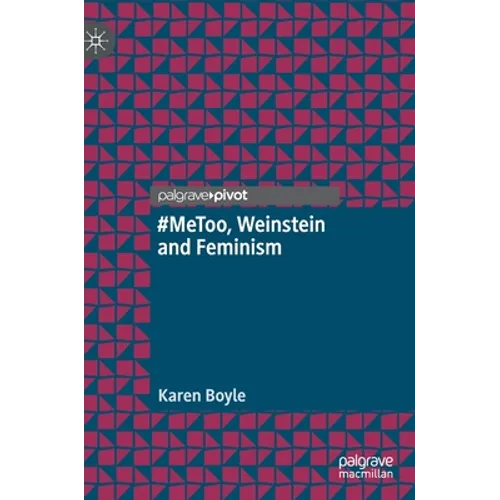 #Metoo, Weinstein and Feminism - Hardcover