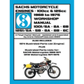 SACHS 100cc & 125cc ENGINES 1968-1975 WORKSHOP MANUAL - INCLUDING DATA FOR THE SACHS & DKW MOTORCYCLES THAT UTILIZED THESE ENGINES - Paperback