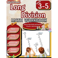 Long Division Math Workbook 3rd to 5th Grade: Division Workbook 3-5, Long Division and Division with Remainders with Answers - Paperback