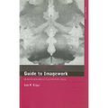 A Guide to Imagework: Imagination-Based Research Methods - Paperback