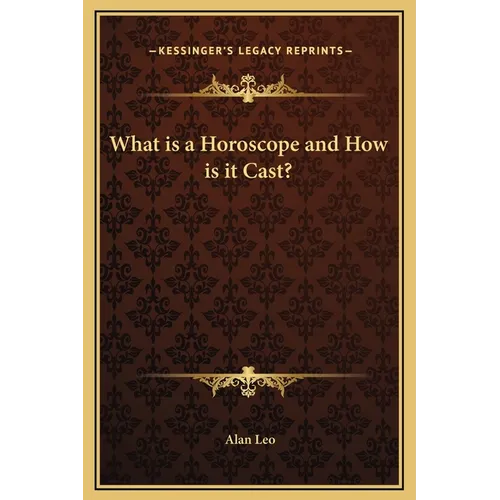 What is a Horoscope and How is it Cast? - Hardcover