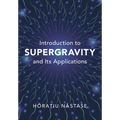Introduction to Supergravity and its Applications - Hardcover