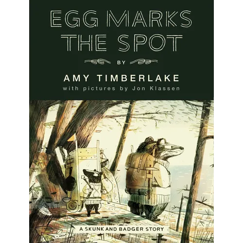 Egg Marks the Spot: A Skunk and Badger Story - Hardcover