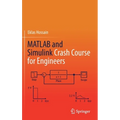 MATLAB and Simulink Crash Course for Engineers - Hardcover