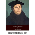 The Large Catechism - Paperback