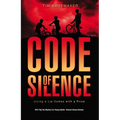Code of Silence: Living a Lie Comes with a Price - Paperback