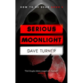Serious Moonlight - Paperback