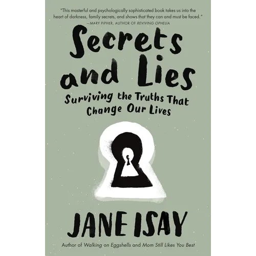 Secrets and Lies: Surviving the Truths That Change Our Lives - Paperback