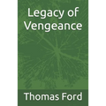 Legacy of Vengeance - Paperback