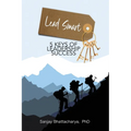 Lead Smart: 5 Keys of Leadership Success - Paperback