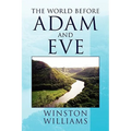 The World Before Adam and Eve - Paperback