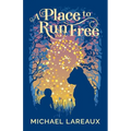 A Place to Run Free - Paperback