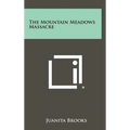 The Mountain Meadows Massacre - Hardcover