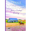 Just a Cowboy's Enemy (Sweet Western Christian Romance Book 3) (Flyboys of Sweet Briar Ranch in North Dakota) - Paperback