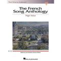 French Song Anthology the Vocal Library for High Voice 60 Classical French Art Songs with Piano Accompaniment Sheet Music Collection for Singers, Teac - Paperback