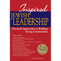 Inspired Jewish Leadership: Practical Approaches to Building Strong Communities - Hardcover