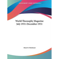 World Theosophy Magazine July 1931-December 1931 - Paperback