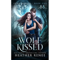 Wolf Kissed - Paperback