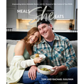 Meals She Eats: Empowering Advice, Relatable Stories, and Over 25 Recipes to Take Control of Your Pcos - Hardcover