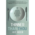 Thinner Than Thou - Paperback
