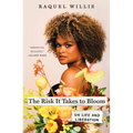 The Risk It Takes to Bloom: On Life and Liberation - Hardcover