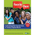 Face to Face: Cultivating Kids' Social Lives in Today's Digital World - Paperback