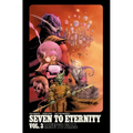 Seven to Eternity Volume 3: Rise to Fall - Paperback