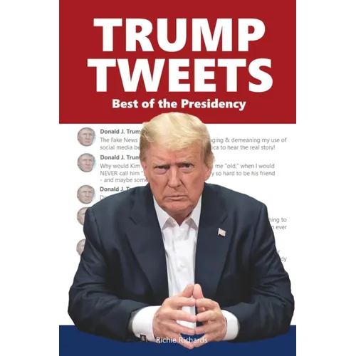 Trump Tweets: Best of the Presidency - Paperback