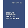 English Kurdish Topical Dictionary - Paperback