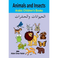 Arabic Children's Books: Animals and Insects - Paperback