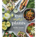 Eat More Plants - Paperback