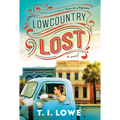 Lowcountry Lost: A Charming Second-Chance Romance in Small-Town South Carolina - Paperback
