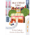 Our Corner Store - Hardcover
